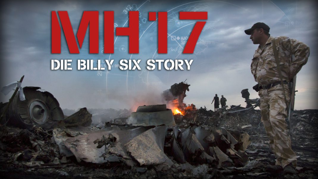 Kompletter Film: MH17 – Die Billy Six Story